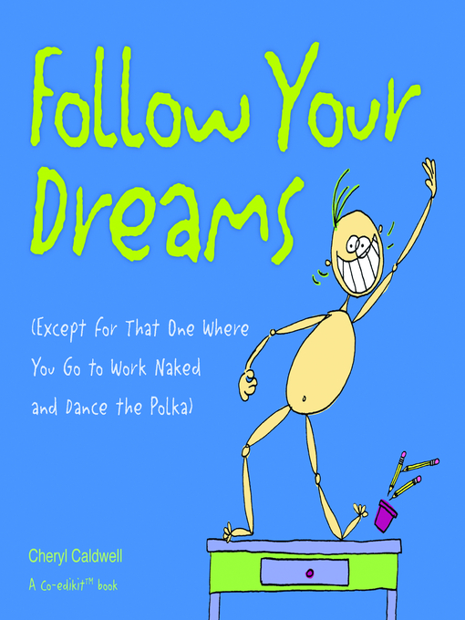 Title details for Follow Your Dreams by Cheryl Caldwell - Wait list